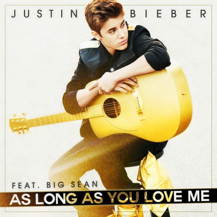 Justin Bieber-《As Long As You Love Me》