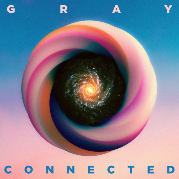 GRAY-《Connected》