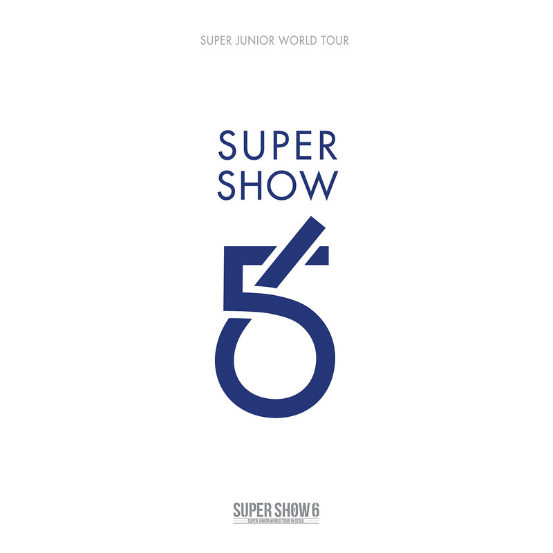 SUPER JUNIOR-《SUPER SHOW 6 – SUPER JUNIOR The 6th WORLD TOUR》