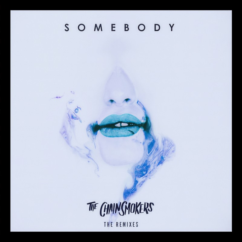 The Chainsmokers-《Somebody (Remixes)》