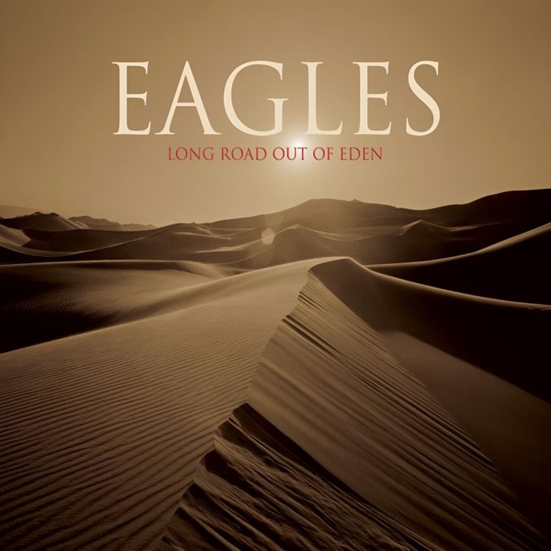 Eagles-《Long Road Out Of Eden》