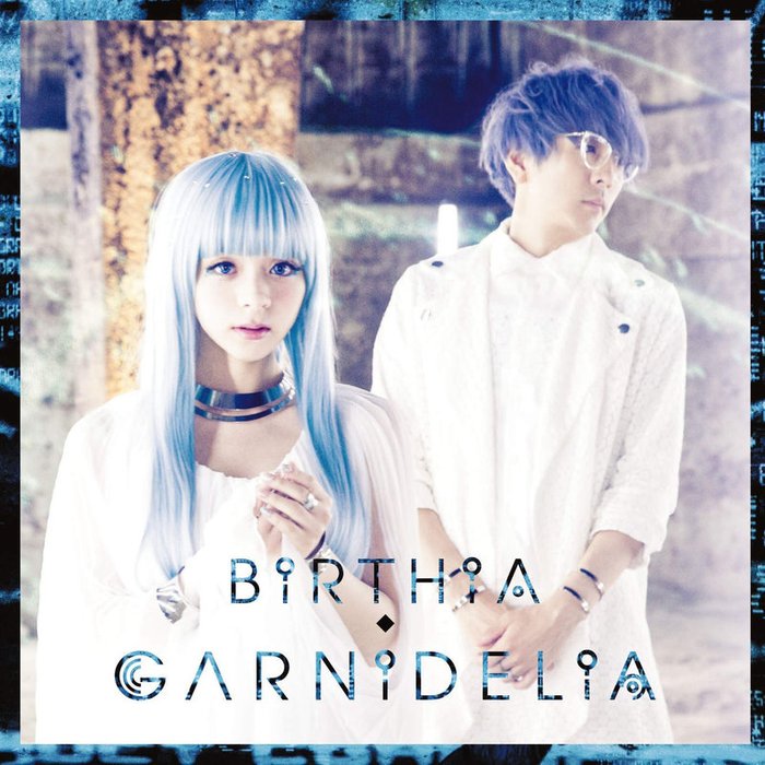 GARNiDELiA-《BiRTHiA》