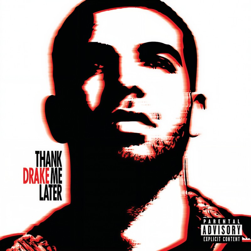 Drake-《Thank Me Later (Int’l Version) [Explicit]》