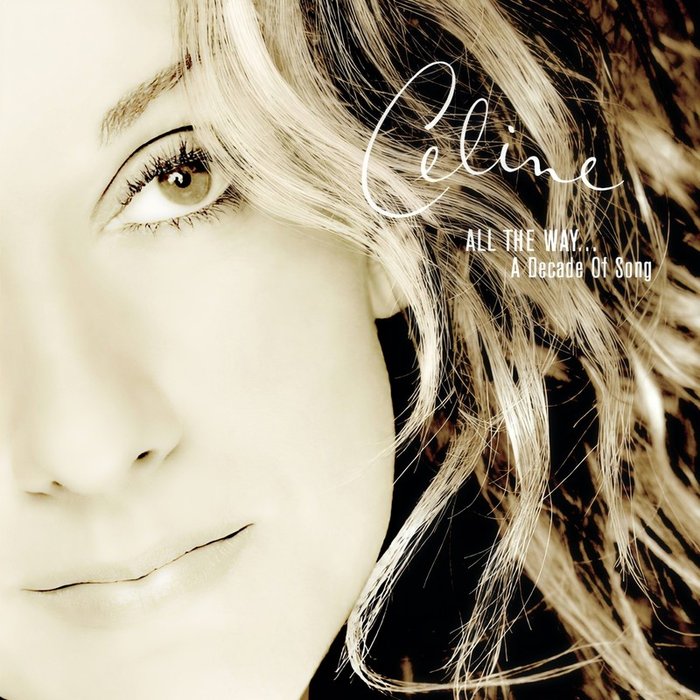 Céline Dion-《All The Way___ A Decade Of Song》