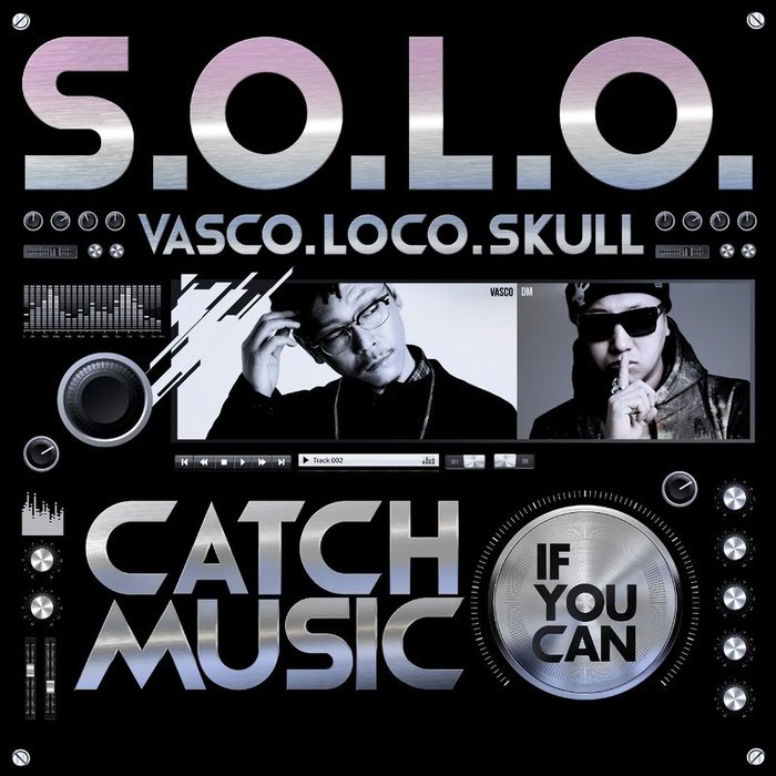 Loco-《Catch Music If You Can》