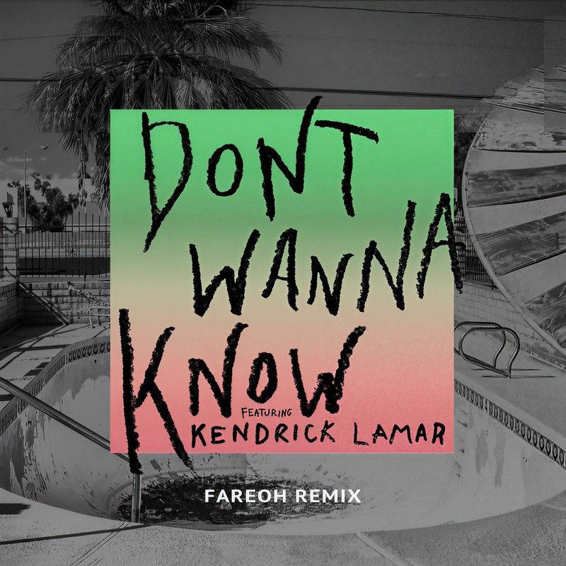 Maroon 5-《Don’t Wanna Know》 (Fareoh Remix)