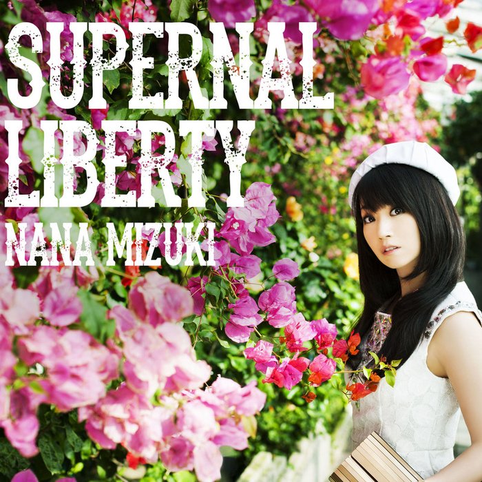 水树奈奈-《SUPERNAL LIBERTY》