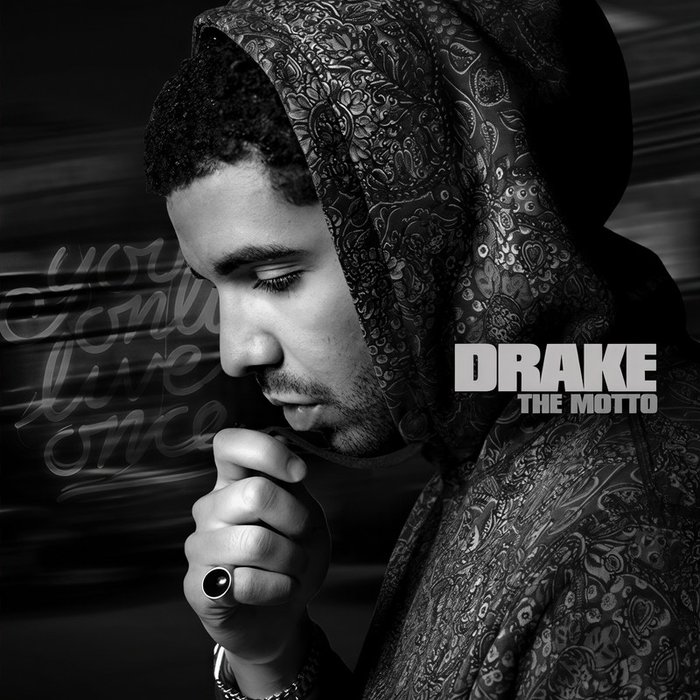 Drake-《The Motto》