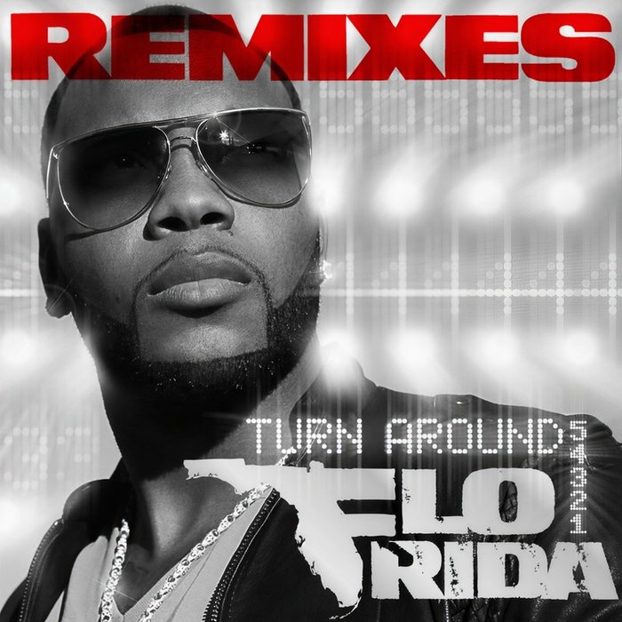 Flo Rida-《Turn Around (5,4,3,2,1) (Remixes)》