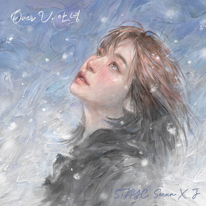 STAYC-《Over U, 안녕 (Seeun x J) (Over U, Goodbye (Seeun x J))》