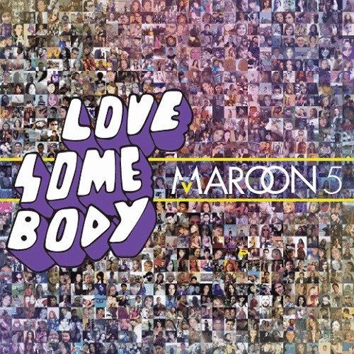 Maroon 5-《Love Somebody》
