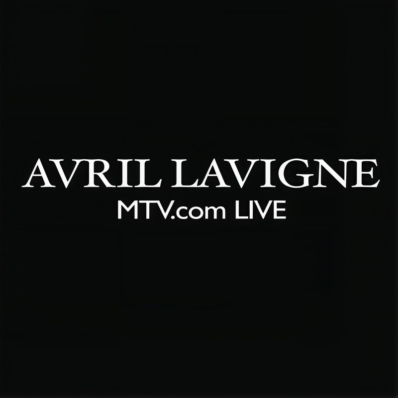 Avril Lavigne-《MTV com Live Avril Lavigne》