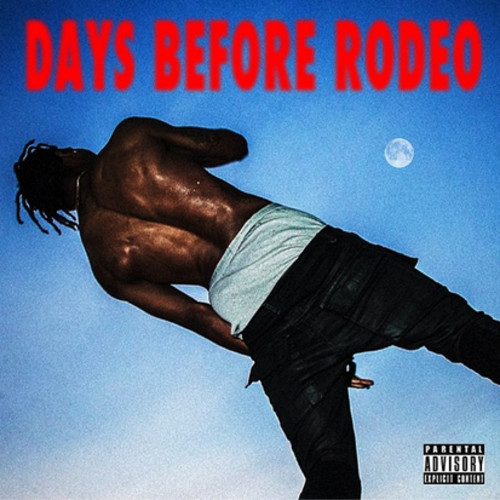 Travis Scott-《DAYS BEFORE RODEO》