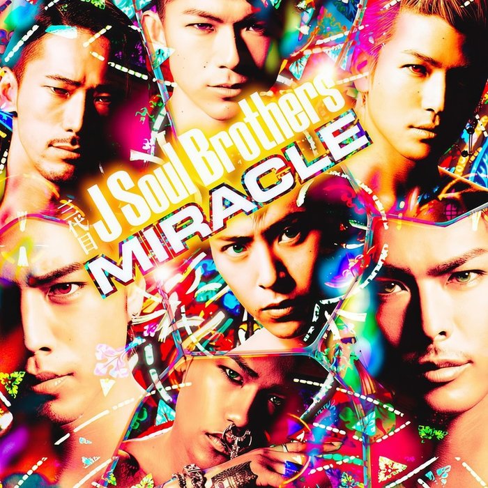 三代目 J SOUL BROTHERS from EXILE TRIBE-《MIRACLE》