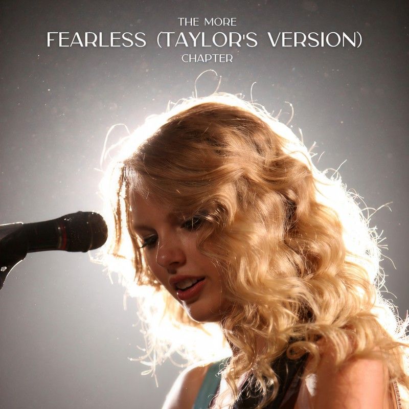 Taylor Swift-《The More Fearless》(Taylor’s Version) Chapter