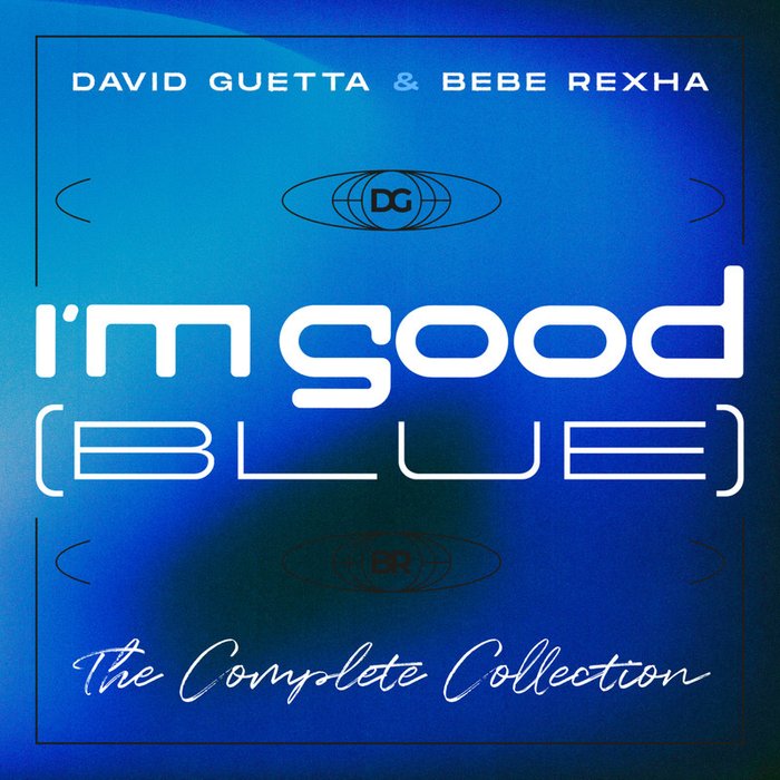 Bebe Rexha-《I’m Good (Blue) (The Complete Collection) [Explicit]》