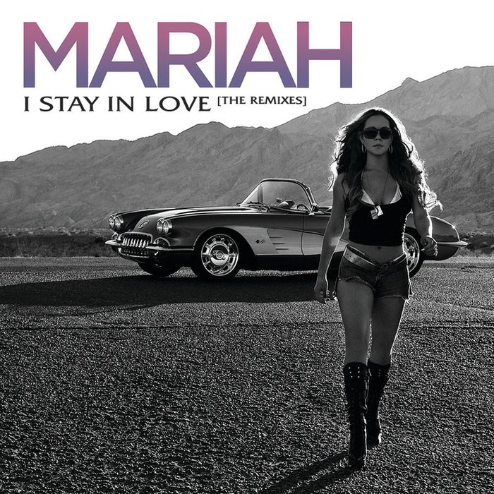 Mariah Carey-《I Stay In Love》