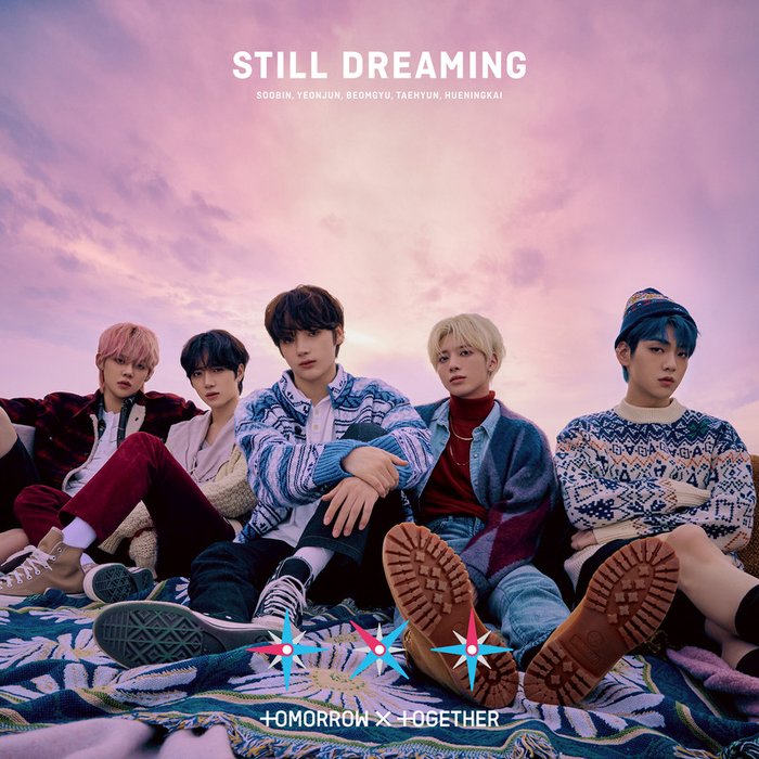 TOMORROW X TOGETHER-《STILL DREAMING》