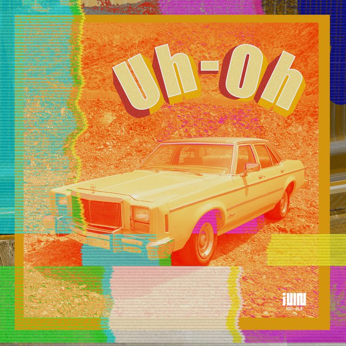 i-dle-《Uh-Oh》
