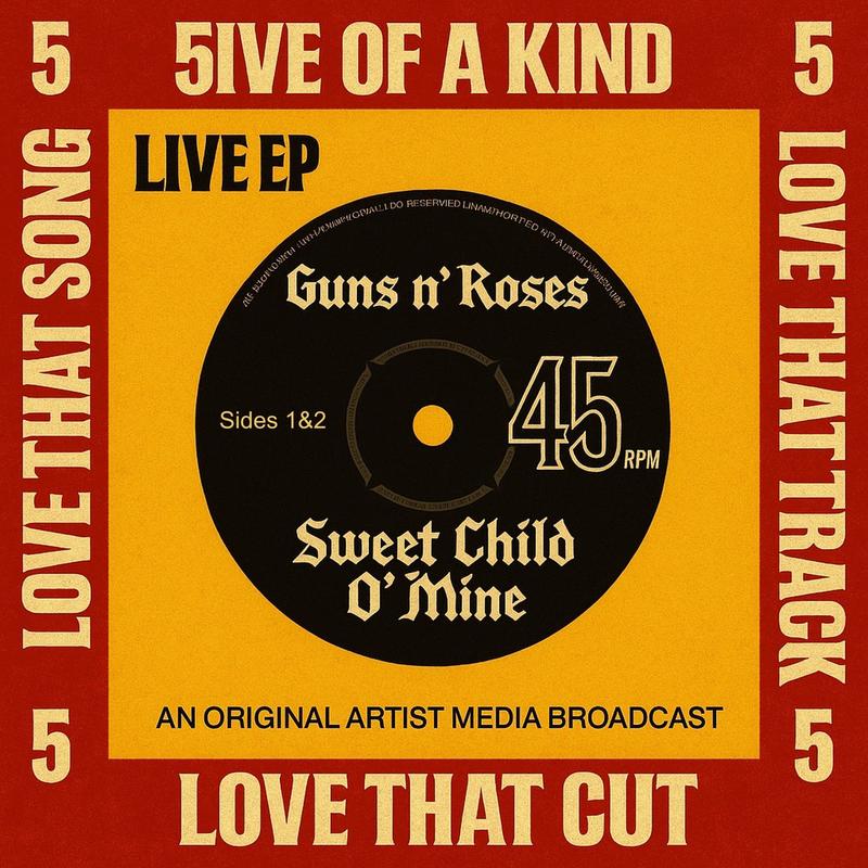 Guns N’ Roses-《5ive of a Kind – Sweet Child O’ Mine (Live)》