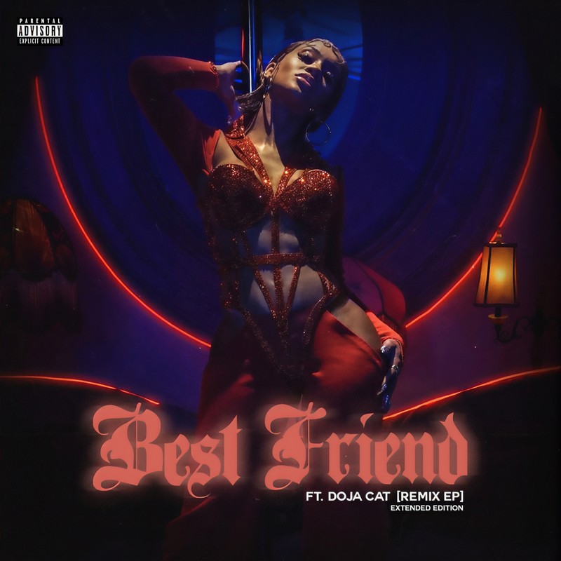 Doja Cat-《Best Friend (feat_ Doja Cat) [Remix EP] [Extended Edition] [Explicit]》