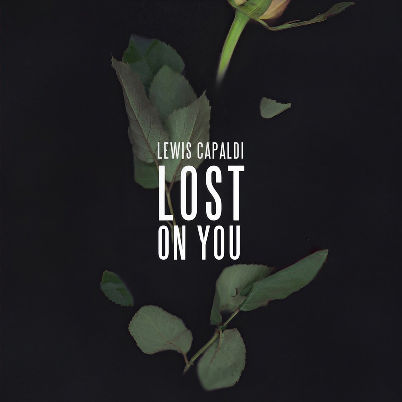 Lewis Capaldi-《Lost On You》