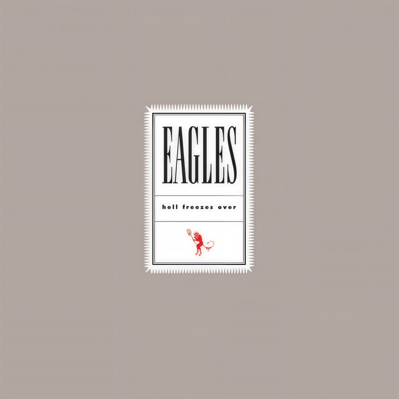 Eagles-《Hell Freezes Over (Remaster 2018)》