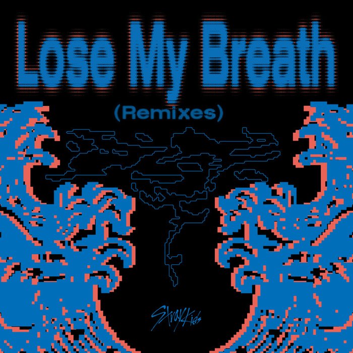 Stray Kids-《Lose My Breath (Remixes)》