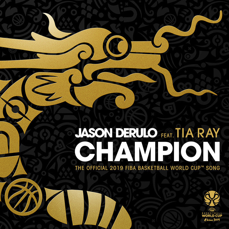 袁娅维TIA RAY-《Champion (feat_ Tia Ray) [The Official 2019 FIBA Basketball World CupTM Song]》