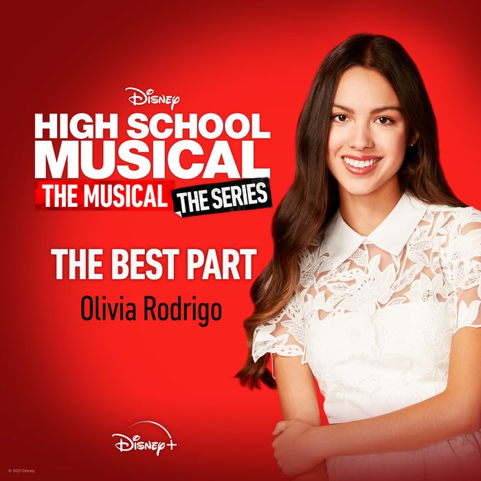 Olivia Rodrigo-《The Best Part (From _High School Musical_ The Musical_ The Series (Season 2)_)》
