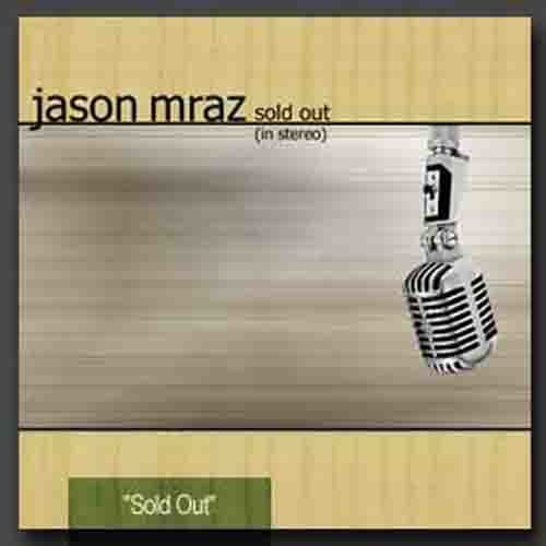 Jason Mraz-《Sold Out (In Stereo)》