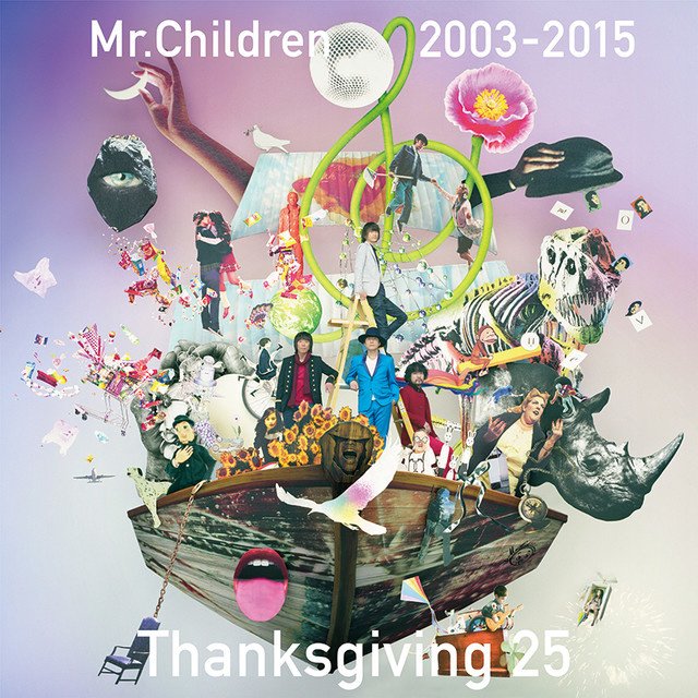 Mr.Children-《Mr.Children 2003-2015 Thanksgiving 25》
