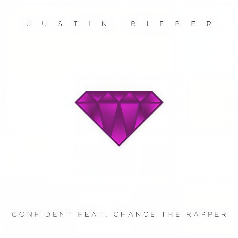 Justin Bieber-《Confident (feat_ Chance The Rapper) – Single》