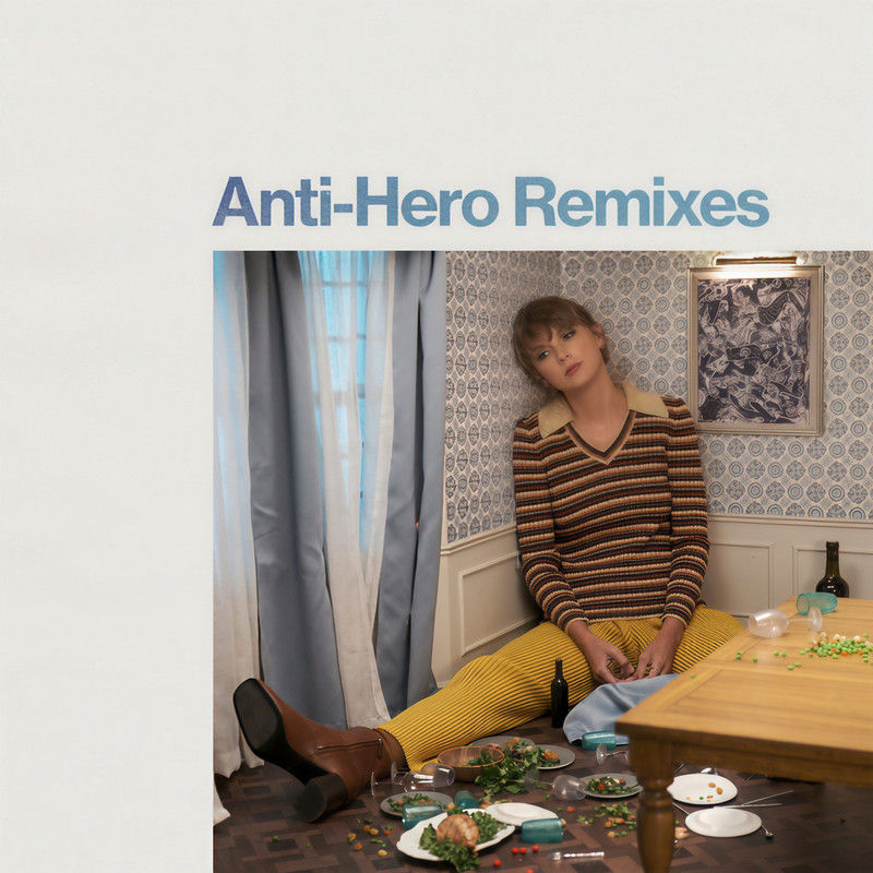Taylor Swift-《Anti-Hero》(Remixes) [Explicit]
