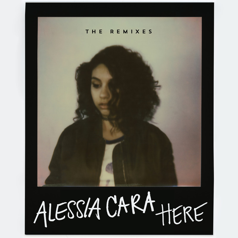 Alessia Cara-《Here (The Remixes___)》