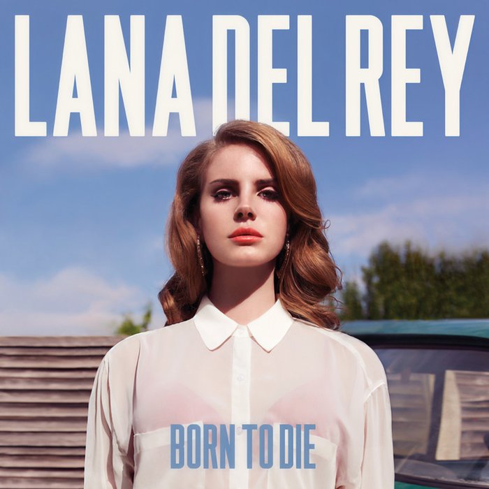 Lana Del Rey-《Born To Die (Explicit)》