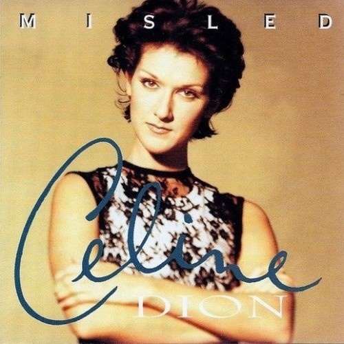 Céline Dion-《Misled》