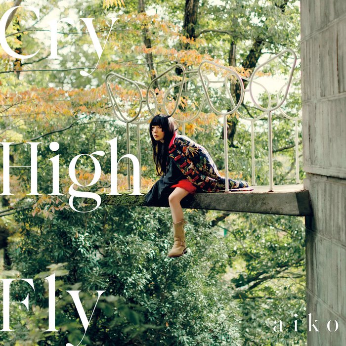 aiko-《Cry High Fly》