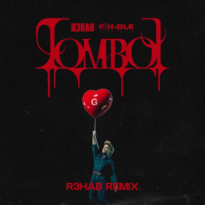 i-dle-《TOMBOY (R3HAB Remix)》