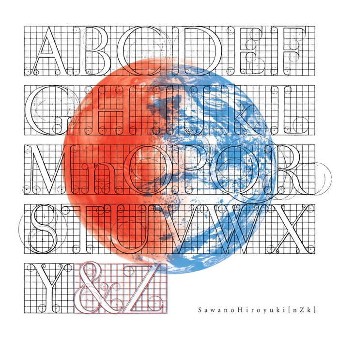 SawanoHiroyuki[nZk]-《&Z》