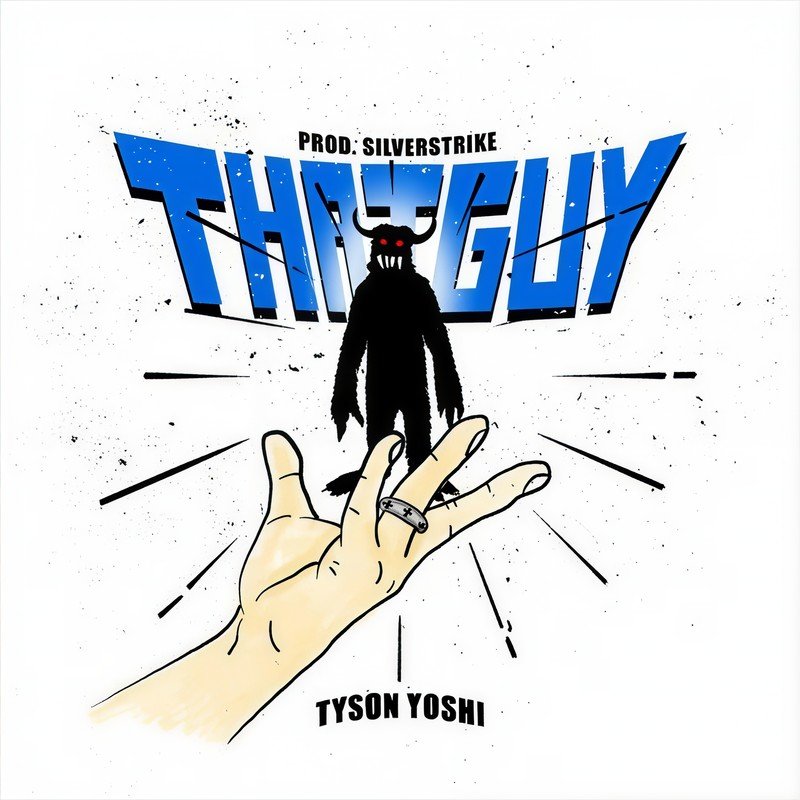 Tyson Yoshi-《That Guy》