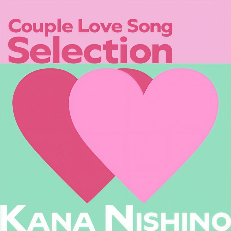 西野加奈-《カップル Love Song Selection》