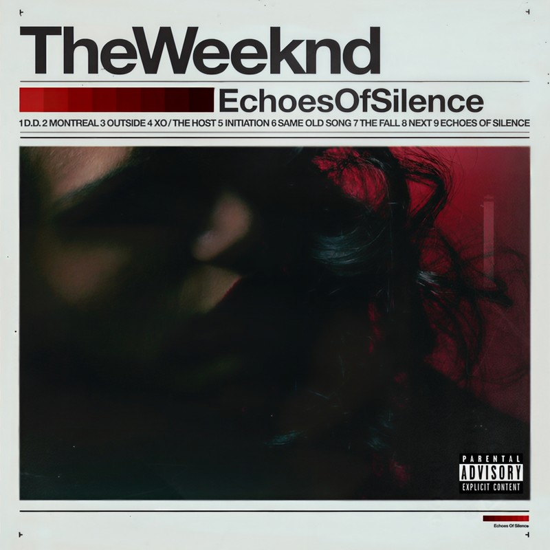 The Weeknd-《Echoes Of Silence (Original) [Explicit]》