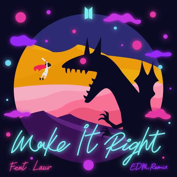 BTS-《Make It Right (feat_ Lauv) (EDM Remix)》