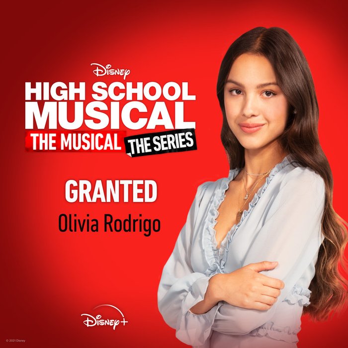 Olivia Rodrigo-《Granted (From _High School Musical_ The Musical_ The Series (Season 2)_)》