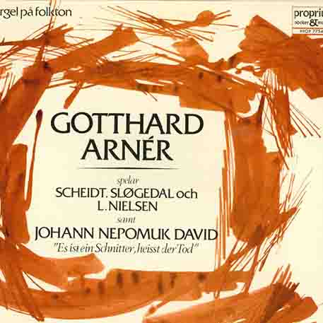 Gotthard Arnér：管风琴独奏 Vol.1