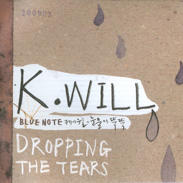 K.Will-《눈물이 뚝뚝 (泪流不止)》