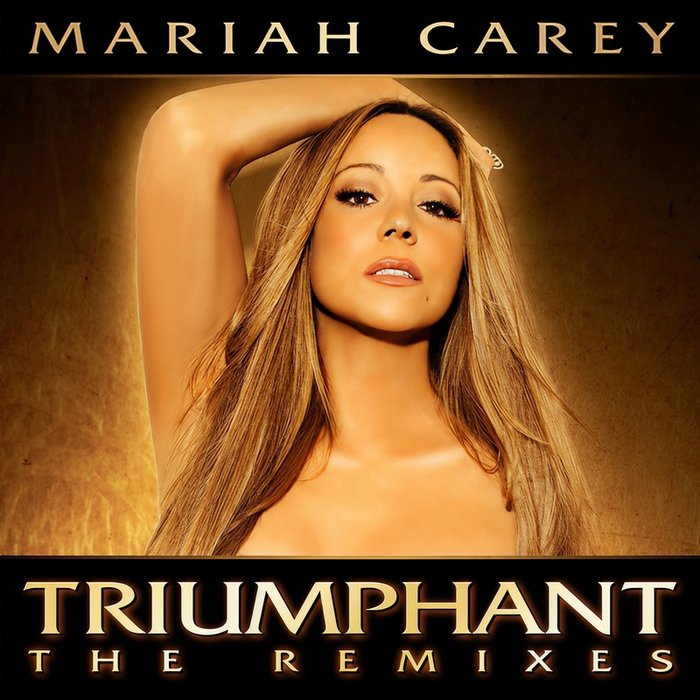 Mariah Carey-《Triumphant (The Remixes)》
