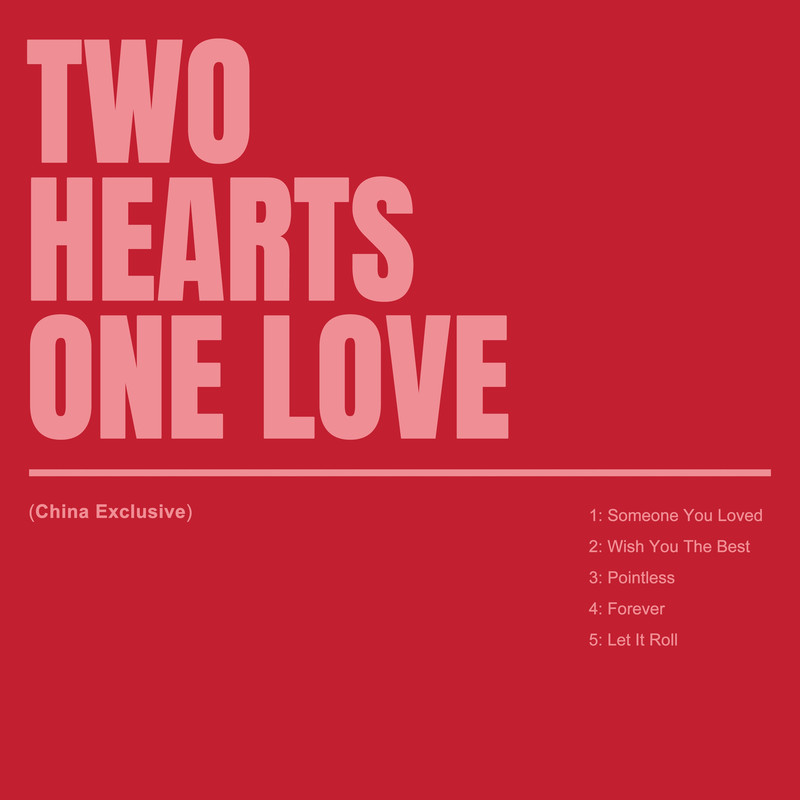 Lewis Capaldi-《Two Hearts One Love (China Exclusive)》