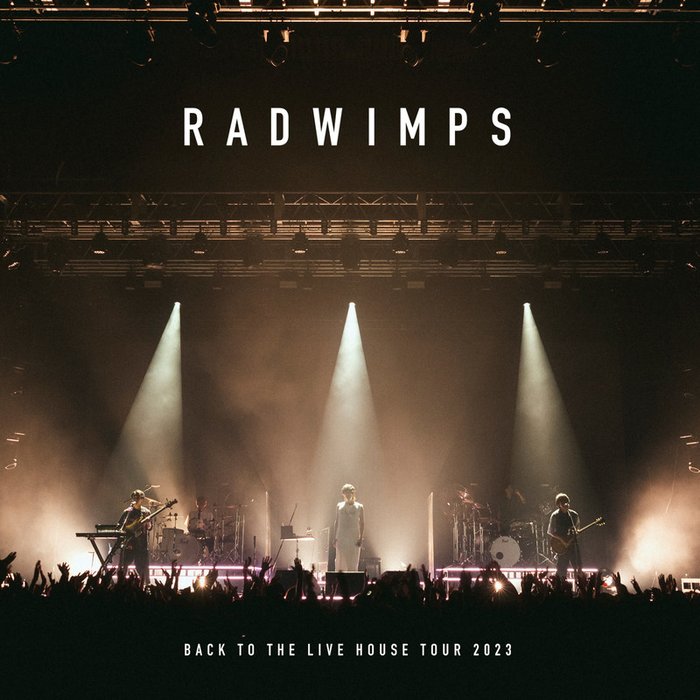 RADWIMPS-《BACK TO THE LIVE HOUSE TOUR 2023》